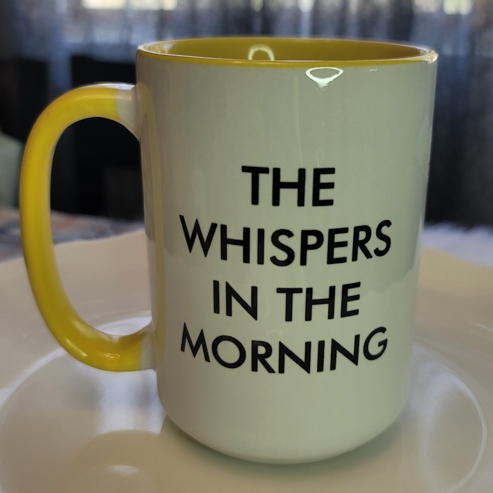 Whispers in the morning Coffee Cup